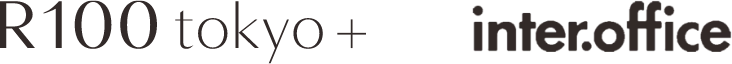 R100 tokyo+ 株式会社インターオフィス